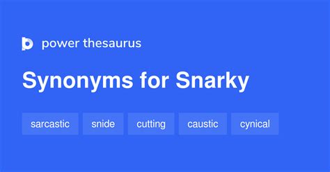 snarky synonym|snarky synonyms list.